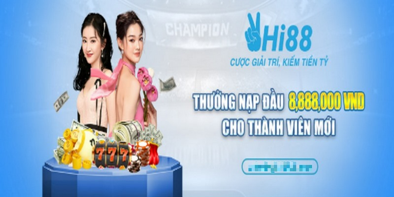 Khuyến Mãi Thành Viên Mới – Sự Kiện Siêu Khủng Tại Hi88 2 Thưởng nạp đầu 8.888.000 VNĐ cho thành viên mới sau khi hoàn tất nạp tiền